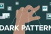 Dark Pattern Dalam Dunia Digital
