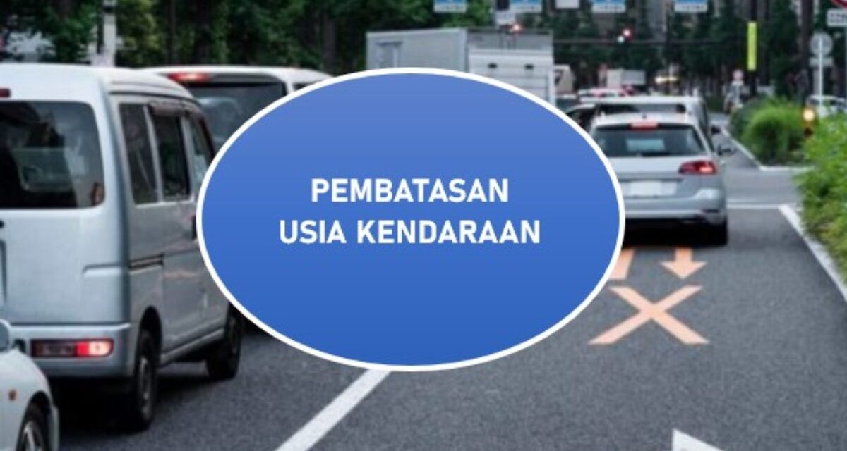 Implementasi Peraturan Pembatasan Usia Kendaraan, Yuk Simak